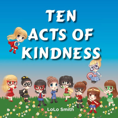 Ten Acts Of Kindness