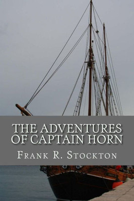The Adventures Of Captain Horn
