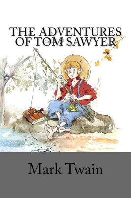 The Adventures Of Tom Sawyer