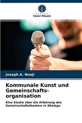 Kommunale Kunst und Gemeinschafts- organisation (German Edition)