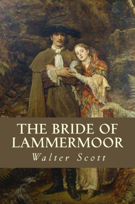 The Bride Of Lammermoor