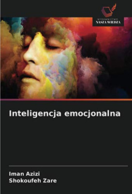 Inteligencja emocjonalna (Polish Edition)