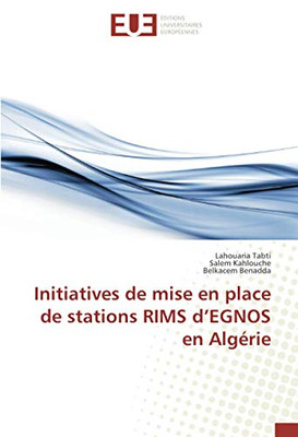 Initiatives de mise en place de stations RIMS d’EGNOS en Algérie (French Edition)