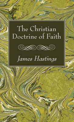 The Christian Doctrine Of Faith