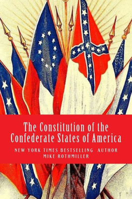The Constitution Of The Confederate States Of America