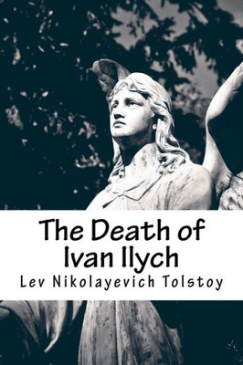 The Death Of Ivan Ilych