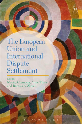 The European Union And International Dispute Settlement