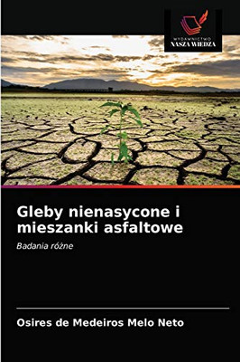 Gleby nienasycone i mieszanki asfaltowe (Polish Edition)