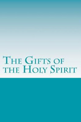 The Gifts Of The Holy Spirit