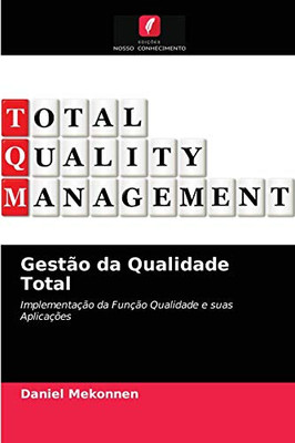 Gestão da Qualidade Total (Portuguese Edition)