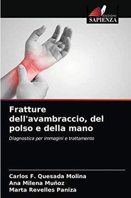 Fratture dell'avambraccio, del polso e della mano (Italian Edition)