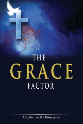 The Grace Factor