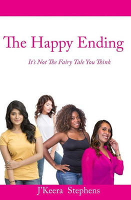 The Happy Ending: It'S Not The Fairy Tale You Think