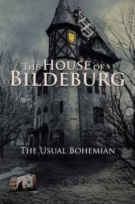 The House Of Bildeburg