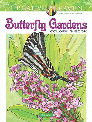 Creative Haven Butterfly Gardens Coloring Book (Creative Haven Coloring Books)