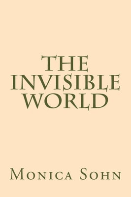 The Invisible World