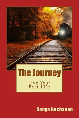 The Journey: Live Your Best Life