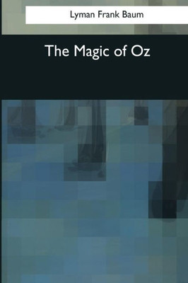 The Magic Of Oz