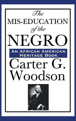 The Mis-Education Of The Negro