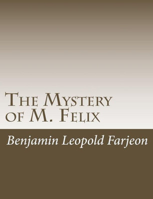 The Mystery Of M. Felix