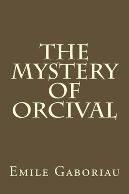 The Mystery Of Orcival