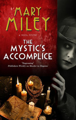 The Mystic'S Accomplice (A Mystic'S Accomplice Mystery, 1)