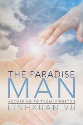 The Paradise Man: According To Thomas Merton