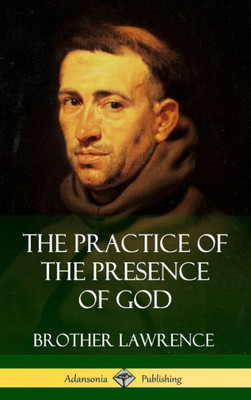 The Practice Of The Presence Of God (Hardcover)