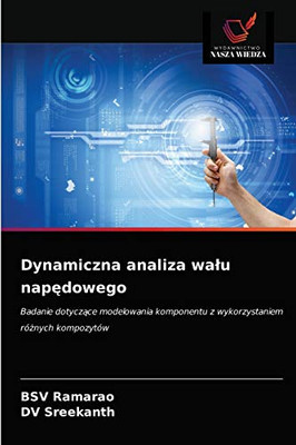Dynamiczna analiza walu napędowego (Polish Edition)