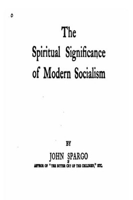 The Spiritual Significance Of Modern Socialism