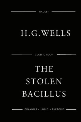 The Stolen Bacillus And Other Incidents