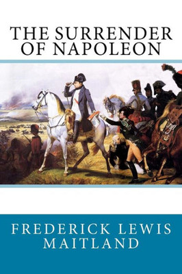 The Surrender Of Napoleon