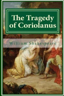 The Tragedy Of Coriolanus