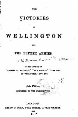 The Victories Of Wellington And The British Armies