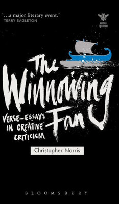 The Winnowing Fan: Verse-Essays In Creative Criticism (Beyond Criticism)