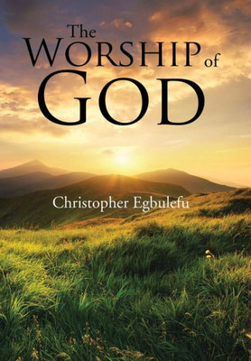 The Worship Of God