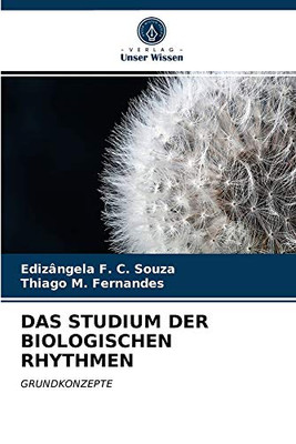 Das Studium Der Biologischen Rhythmen (German Edition)