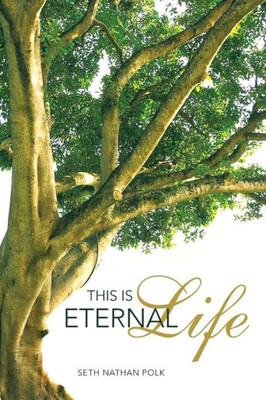 This Is Eternal Life