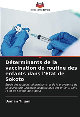 Déterminants de la vaccination de routine des enfants dans l'État de Sokoto (French Edition)