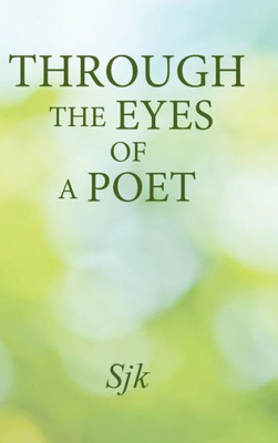 Through The Eyes Of A Poet