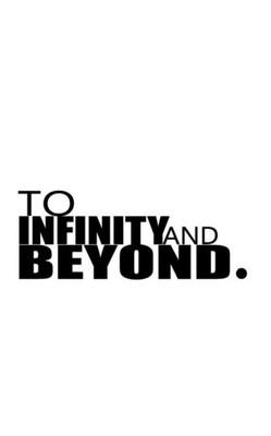 To Infinity And Beyond