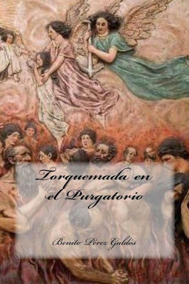 Torquemada En El Purgatorio (Spanish Edition)