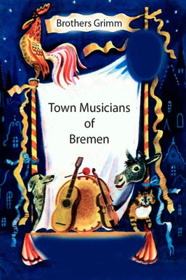 Town Musicans Of Bremen