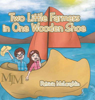 Two Little Farmers In One Wooden Shoe