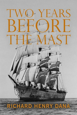 Two Years Before The Mast