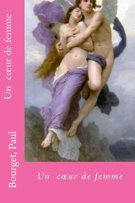 Un Coeur De Femme (French Edition)