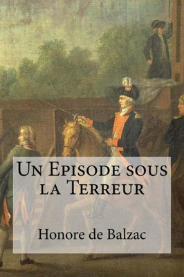 Un Episode Sous La Terreur (French Edition)