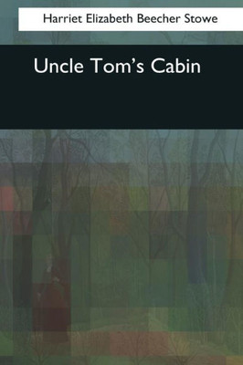 Uncle Tom'S Cabin