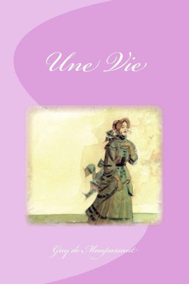 Une Vie (French Edition)