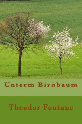 Unterm Birnbaum (German Edition)